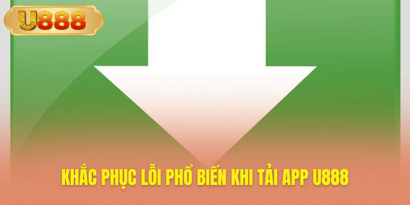 Giải quyết các vấn đề thường gặp khi cài đặt ứng dụng