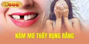 Nằm mơ thấy rụng răng