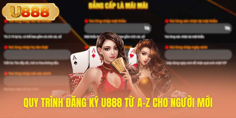 Hướng dẫn chi tiết cách đăng ký U888 cho tân thủ