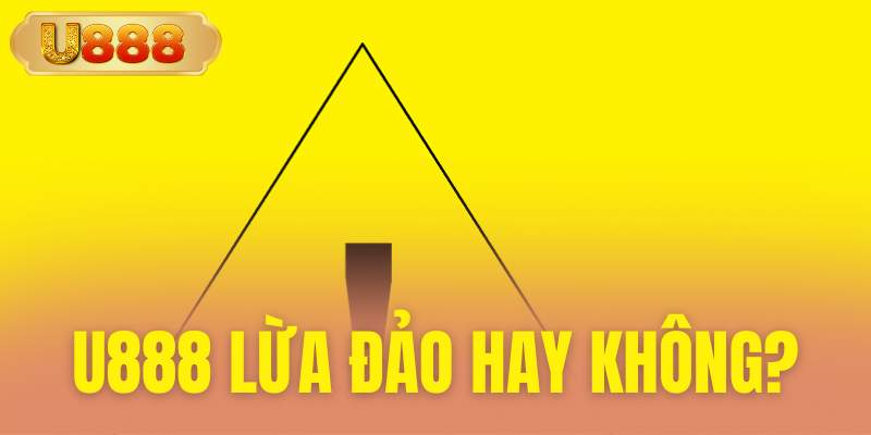 U888 lừa đảo